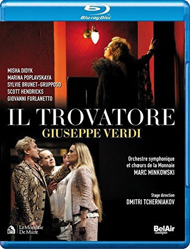 Il Trovatore -- Verdi / Didyk / Poplavskaya / Hendricks, Blu-ray