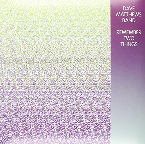 Remember Two Things, Dave Matthews, LP