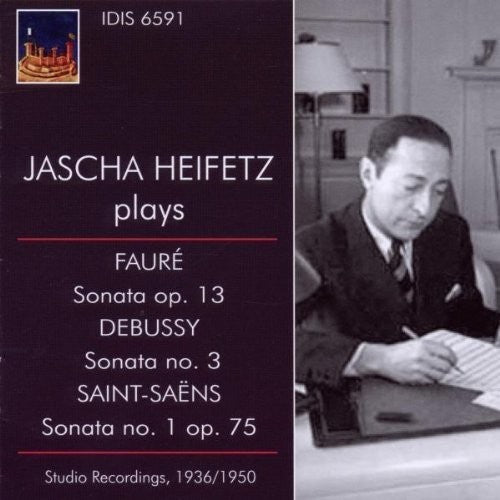 Jascha Heifetz Plays French -- Debussy / Faure / Bay / Heifetz, CD