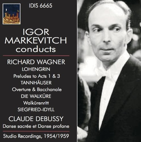 Igor Markevitch Conducts -- Debussy / Wagner / Markevitch, CD