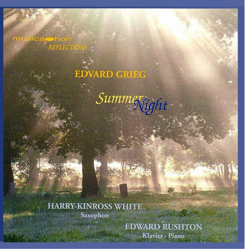 Summer Night -- Grieg / White,Harry-Kinross / Rushton, CD