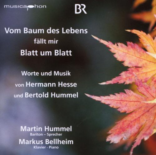 Vom Baum Des Lebens Fallt Mir Blatt Um Blatt -- Hummel / Bellheim, CD