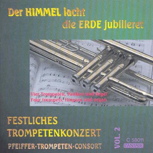 Heaven Laughs The Earth Enjoys -- Pfeiffer Trumpet Consort / Telemann / Bach / BYRD, CD