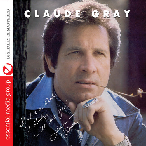 If I Ever Need A Lady: I'll Call You -- Claude Gray, CD