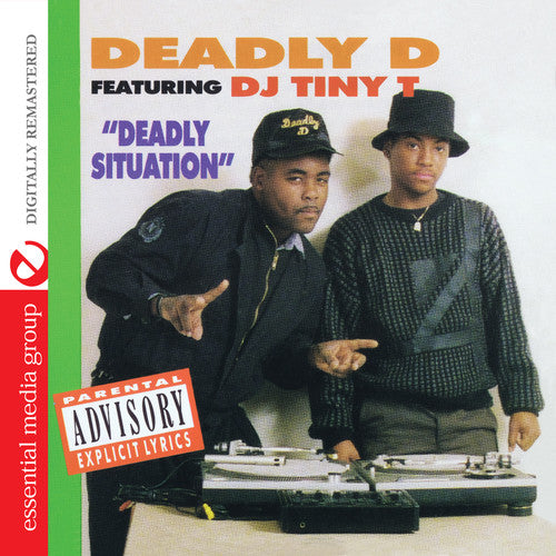 Deadly Situation -- Deadly D Featuring DJ Tiny T, CD
