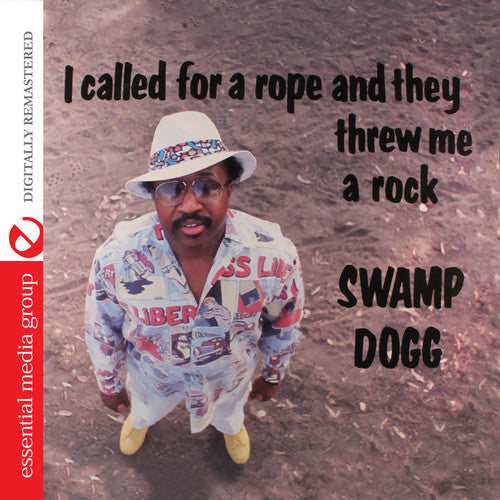 I Called For A Rope & They Threw Me A Rock -- Swamp Dogg, CD