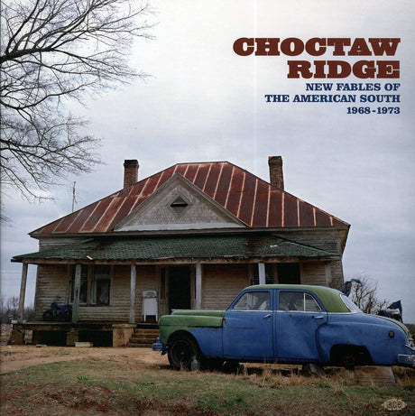 Lee Hazlewood, Hoyt Axton, Dolly Parton, Nat Stuckey, Etc. - Choctaw Ridge: New Fables Of The American South 1968-1973 (2xLP) - Vinyl LP, LP