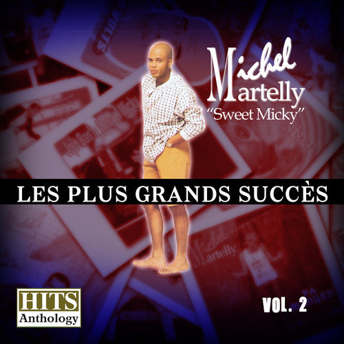 Hits Anthology 2: Plus Grands Succes -- Michel Sweet Micky Martelly, CD