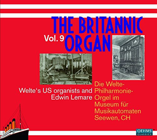 Britannic Organ 9 -- Eddy / Baldwin / Farnam / Epstein / Lemare, CD