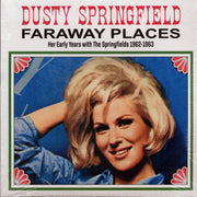 Dusty Springfield - Faraway Places: Her Early Years With The Springfields 1962-1963 (white vinyl) - Vinyl LP