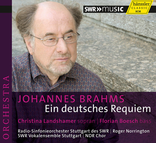 Ein Deutsches Requiem -- Brahms / Norrington / SWR Radio SYM Orch Stuttgart, CD
