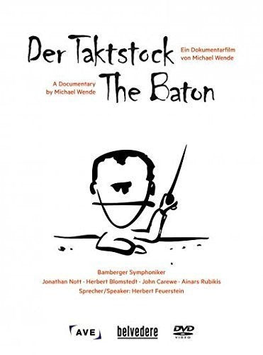 Baton A Documentary BY Michael Wende -- Blomstedt,Herbert / Nott,Jonathan / Carewe,John, DVD