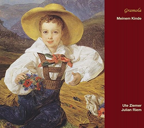 Meinem Kinde - Children's Songs & Lullabies -- Schumann / Ziemer,Ute / Riem,Julian, CD