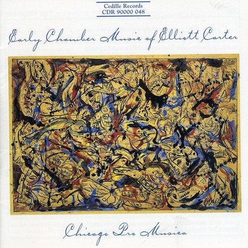 Pastoral For CL & Pno / Sta For Cello & Pno / Etc -- Carter / Chicago Pro Musica, CD