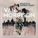 Van Morrison - What's It Gonna Take? (2xLP) - Vinyl LP, LP