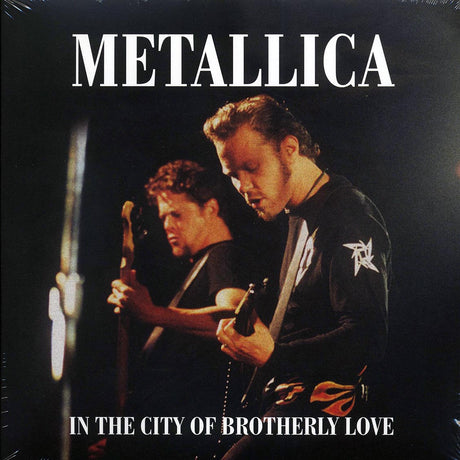 Metallica - In The City Of Brotherly Love: The Electric Factory, Philadelphia, November 23rd, 1998 (2xLP) - Vinyl LP, LP