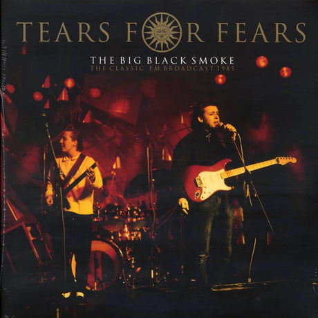 Tears For Fears - The Big Bad Smoke: The Classic FM Broadcast 1985 (ltd. ed.) (2xLP) (clear vinyl) - Vinyl LP, LP