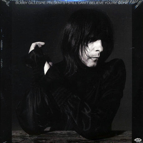 Ry Cooder, JJ Cale, Thin Lizzy, Little Feat, Bob Dylan, Willie Neslon, Lee Hazlewood, Etc. - Bobby Gillespie Presents: I Still Can't Believe You're Gone (2xLP) - Vinyl LP, LP