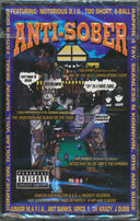 Too Short, J-Dubb, Gangsta P, Rappin' Rebel, Etc. - Anti-Sober - TAPE, TAPE