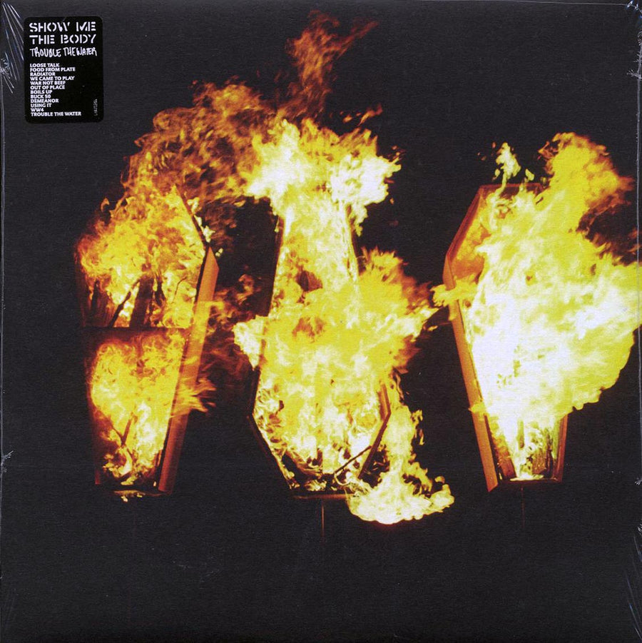 Show Me The Body - Trouble The Water - Vinyl LP, LP