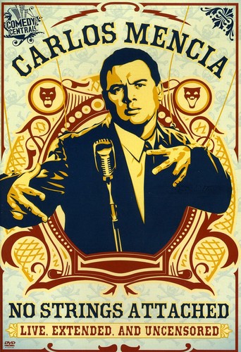No Strings Attached: Live Extended & Uncensored -- Carlos Mencia, DVD