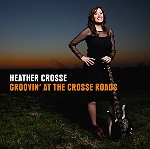 Grooving At The Crosse Roads -- Heather Crosse, CD