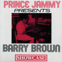 Barry Brown - Prince Jammy Presents Barry Brown Showcase - Vinyl LP, LP