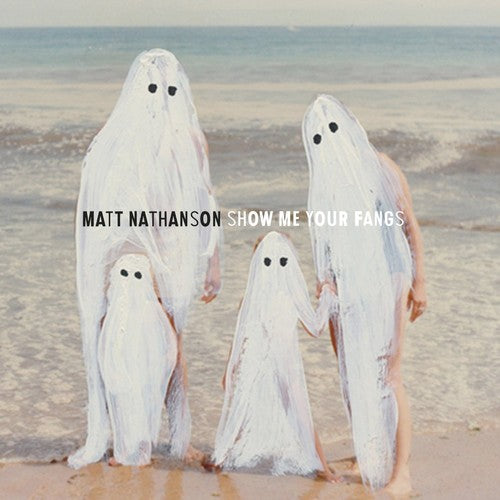 Show Me Your Fangs, Matt Nathanson, LP
