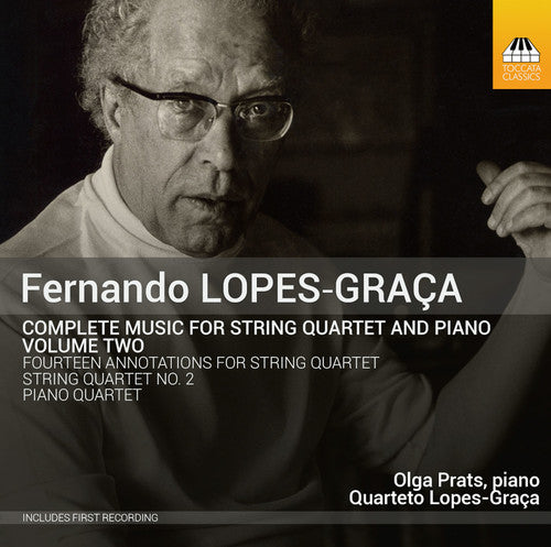 Complete Music For String Quartet & Piano 2 -- Lopes-Graca / Prats / Lopes-Graca Quartet, CD