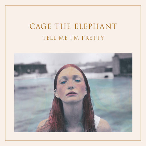 Tell Me I'm Pretty, Cage The Elephant, CD