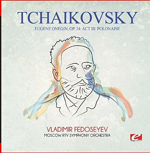 Eugene Onegin Op. 24: Act Iii: Polonaise -- Tchaikovsky, CD