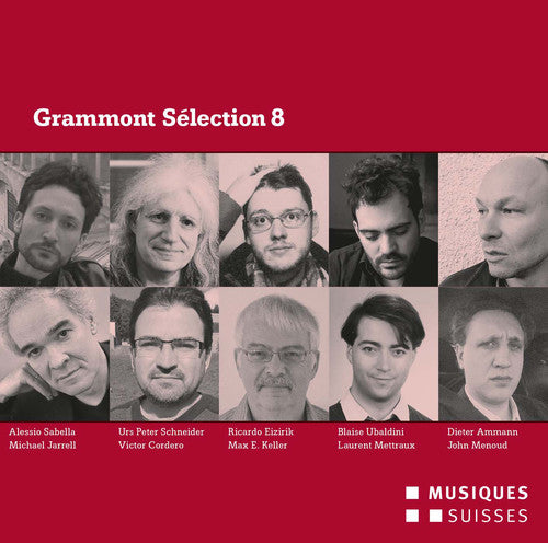 Grammont Selection 8 -- Ammann / Cordero / Eizirik / Jarrell / Keller, CD