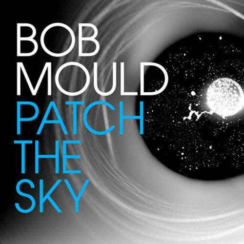 Patch The Sky, Bob Mould, LP