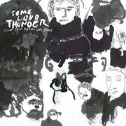 Some Loud Thunder (10Th Anniversary Edition)