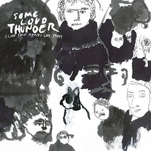 Some Loud Thunder (10Th Anniversary Edition), Clap Your Hands Say Yeah, LP