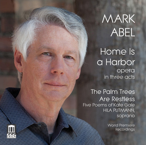 Mark Abel: Home Is A Harbor - Palm Trees Are -- Abel / Chamberlin / Pisturino / Akinboboye, CD