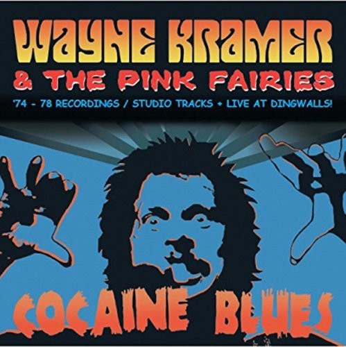 Cocaine Blues (74-78 Recordings / Studio) -- Kramer,Wayne & Pink Fairies, CD