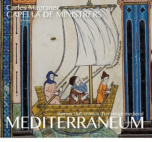 Mediterraneum -- Magraner / Capella De Ministrers, CD
