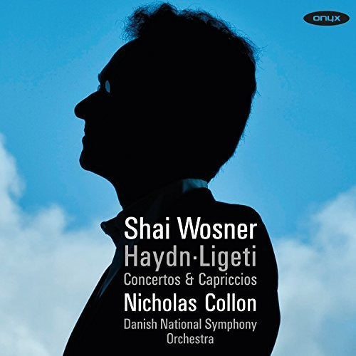 Concertos & Capriccios -- Shai Haydn / Ligeti / Wosner, CD