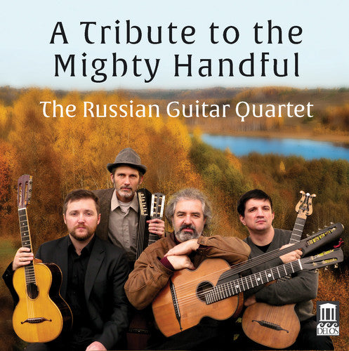 Tribute To The Mighty Handful -- Balakirev,Mily / Russian Guitar Quartet, CD