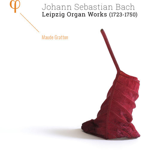 Bach: Leipzig Organ Works 1723-1750 -- Bach,J.S. / Gratton, CD