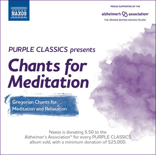 Purple Classics Presents: Chants For Meditation -- Turco,A. / Nova Schola Gregoriana / In Dulci Jubio, CD