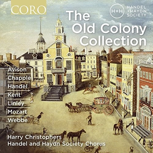 Old Colony Collection -- Anonymous / Christophers / Handel & Haydn, CD
