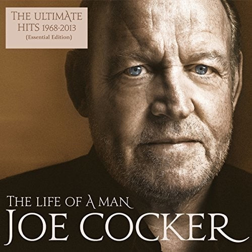 Life Of A Man: Ultimate Hits 1968-2013, Joe Cocker, CD
