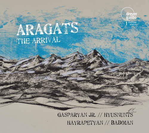 Aragats: Arrival -- Komitas / Aragats / Gasparyan JR. / Hyusnunts, CD