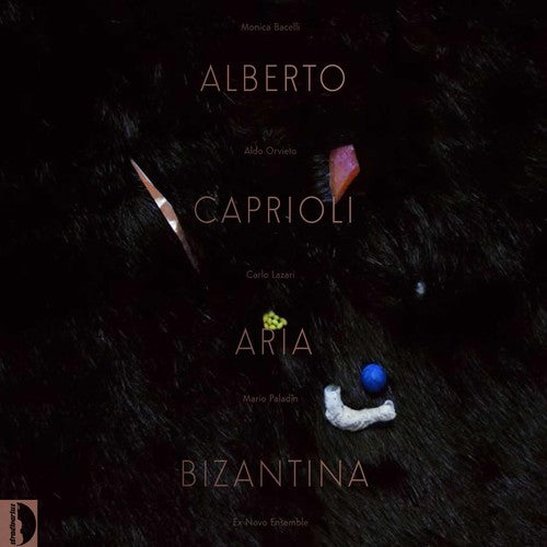 Caprioli: Aria Bizantina -- Caprioli / Ex Novo Ensemble / Lazari, CD