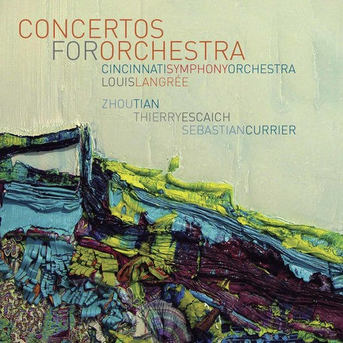 Concertos For Orchestra -- Currier / Escaich / Cincinnati Symphony Orchestra, CD