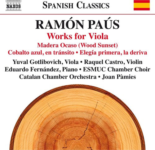 Ramon Paus: Works For Viola -- Paus / Gotlibovich / Castro / Pamies, CD