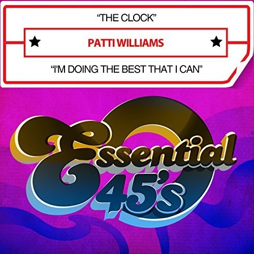 The Clock / I'm Doing The Best That I Can -- Patti Williams, CD