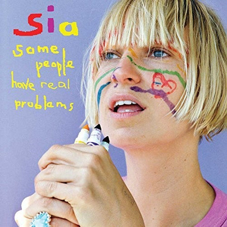 Some People Have Real Problems, Sia, LP